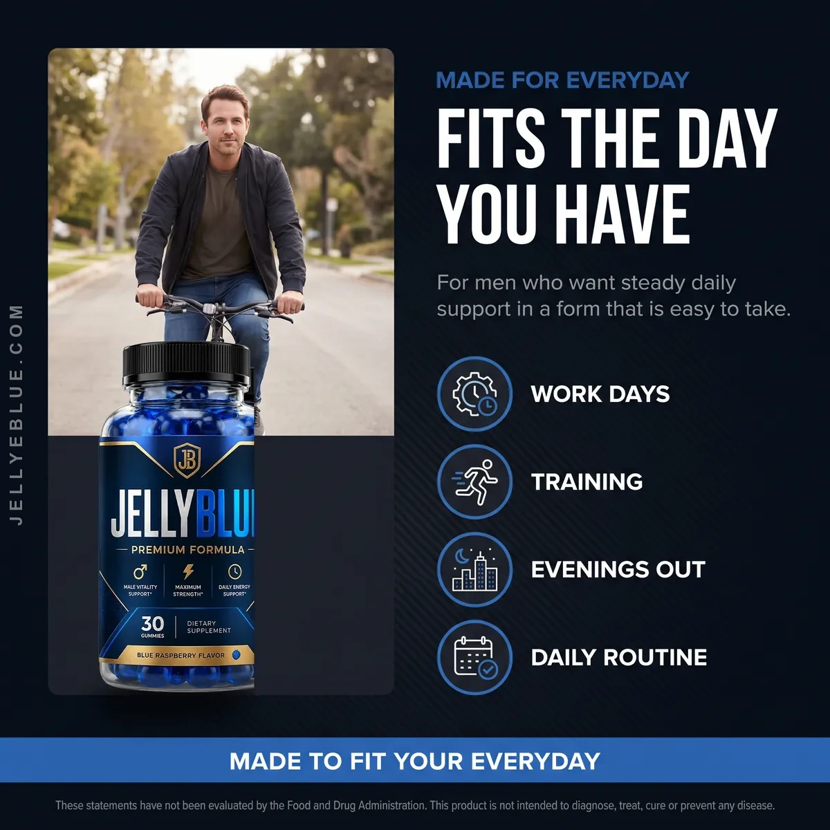 JellyBlue fits the day you have — work days, training, evenings out and daily routine